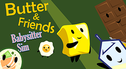 Butter & Friends: Babysitter Sim