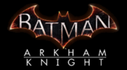 BATMAN: ARKHAM KNIGHT