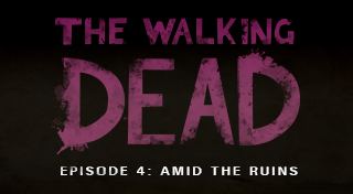The Walking Dead: Season Two Episode Four