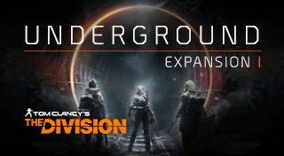 Tom Clancy's The Division™ Expansion I: Underground