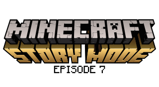 Minecraft: Story Mode Episode 7
