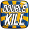 Double Kill