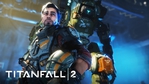 Titanfall 2 - Official Single Player Gameplay Trailer